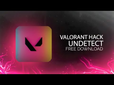 valorant hacks free download